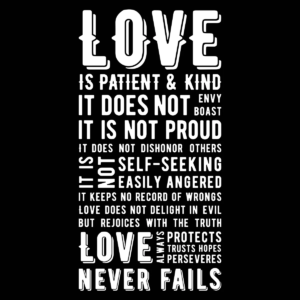 Text about love from 1 Corinthians 13, describing qualities such as patience, kindness, and truth. Reflects godly marriage.