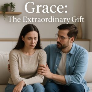 A man sits beside a woman, comforting her. Text reads "Grace: The Extraordinary Gift."
